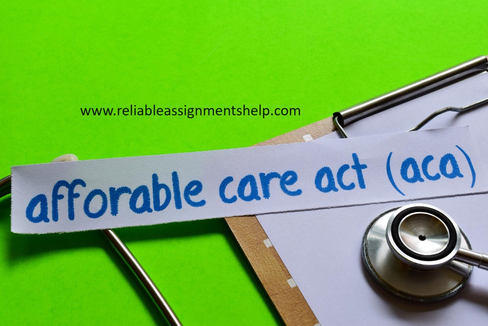 Patient Protection and Affordable Care Act Assignment Help