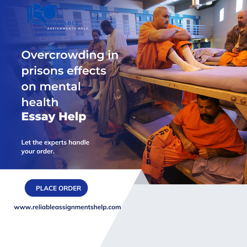 Overcrowding in prisons effects on mental health essay help
