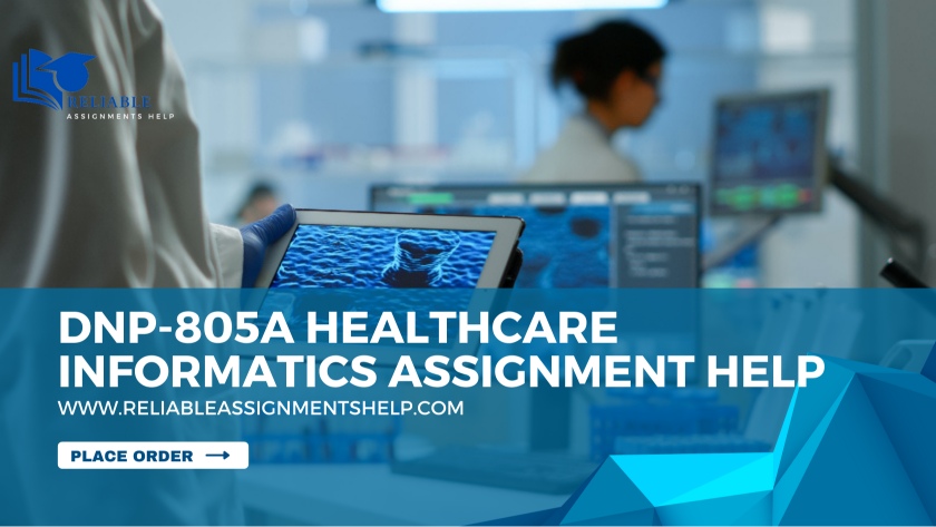 DNP-805A Healthcare Informatics assignment help