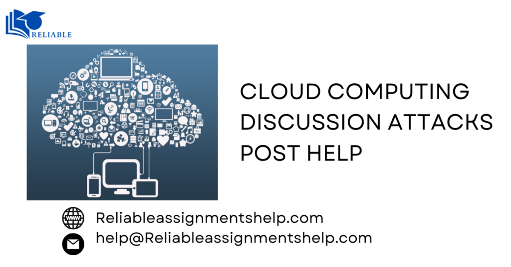 Cloud Computing Discussion Attacks Post Help