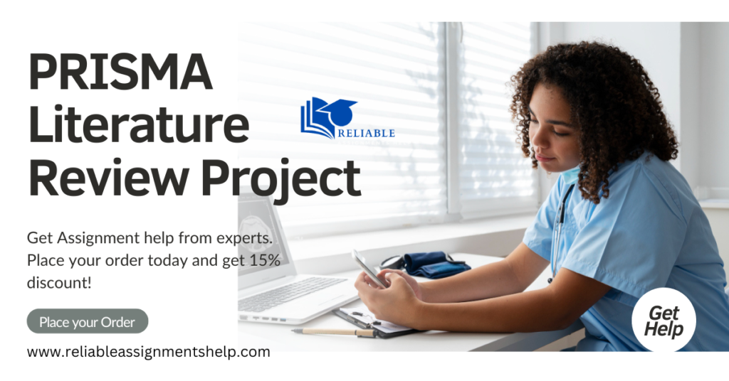 PRISMA Literature Review Project Assignment Help